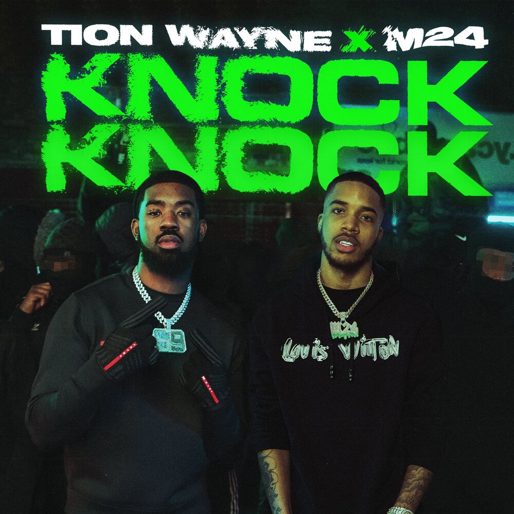 KNOCK KNOCK by TION WAYNE & M24