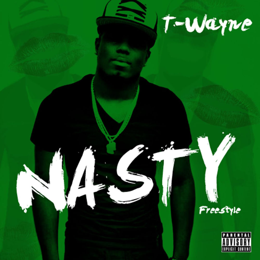 NASTY FREESTYLE by TWAYNE