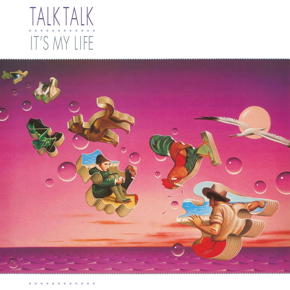 It'S My Life by Talk Talk