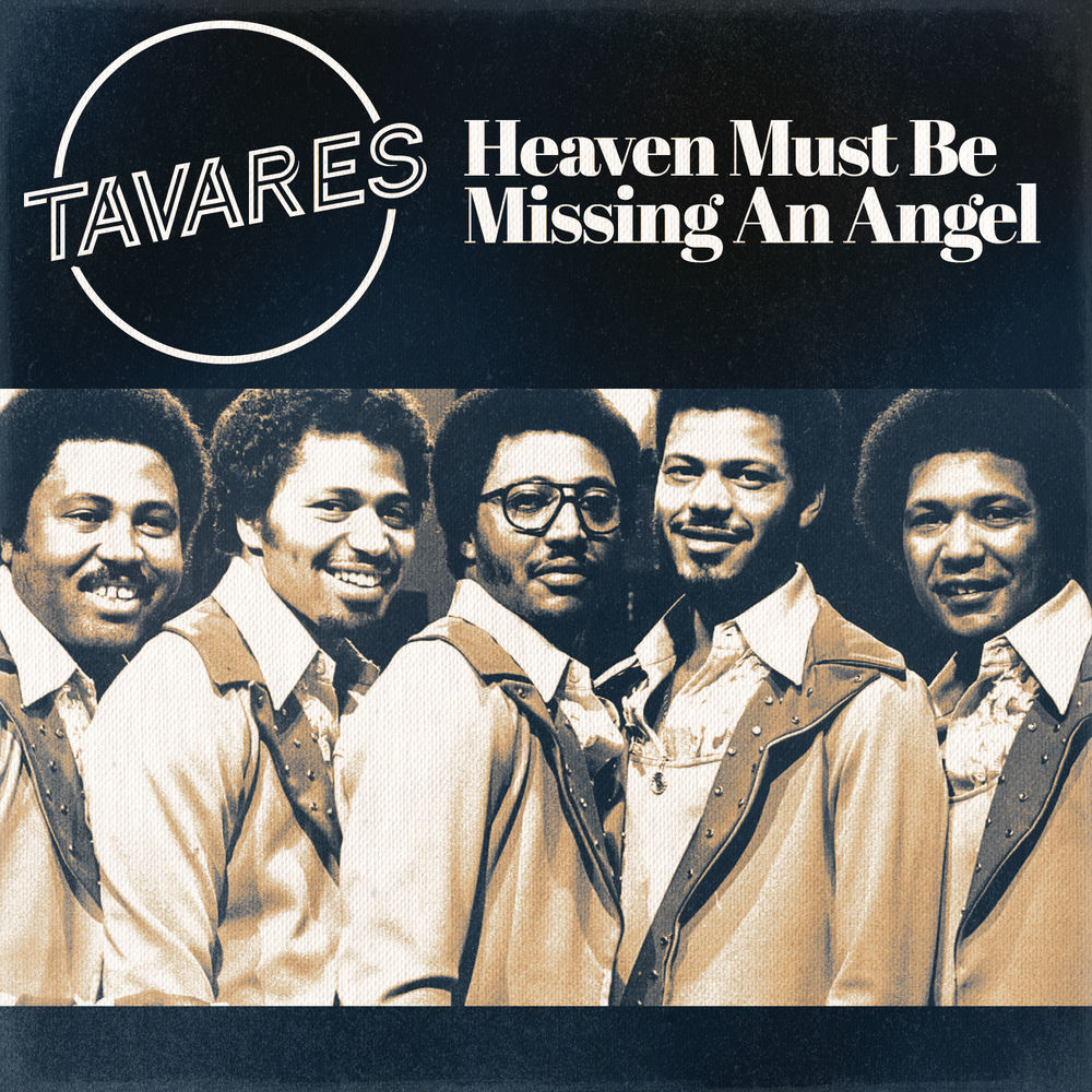 Heaven Must Be Missing An Angel (Re-Mix) by Tavares