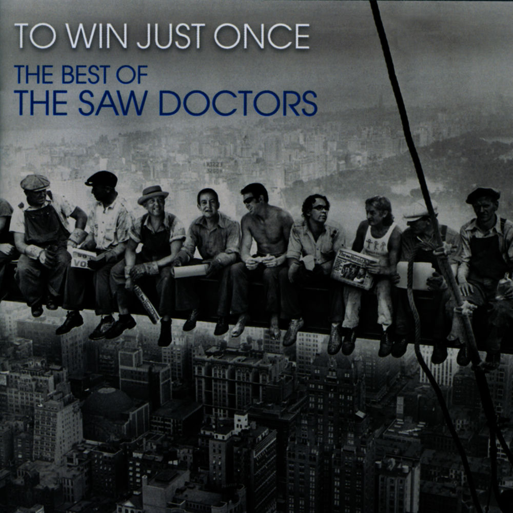 To Win Just Once by The Saw Doctors