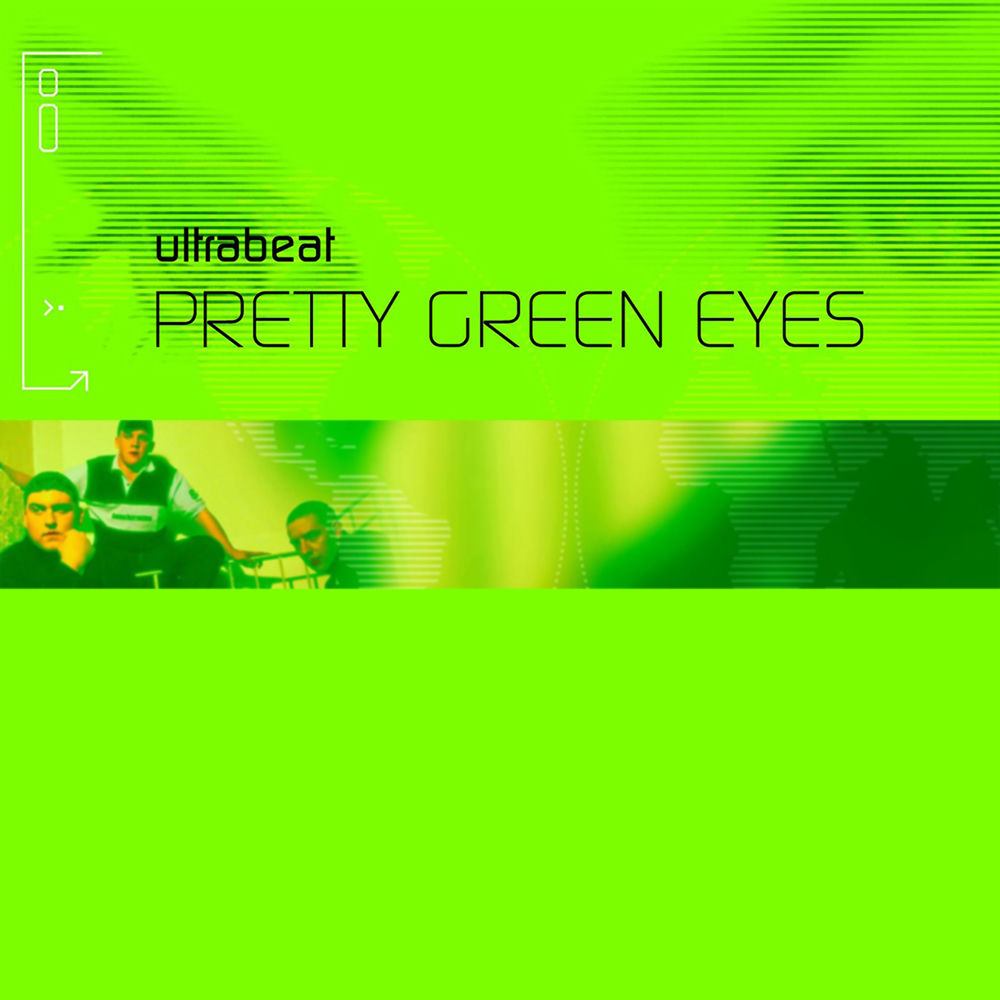Pretty Green Eyes by Ultrabeat