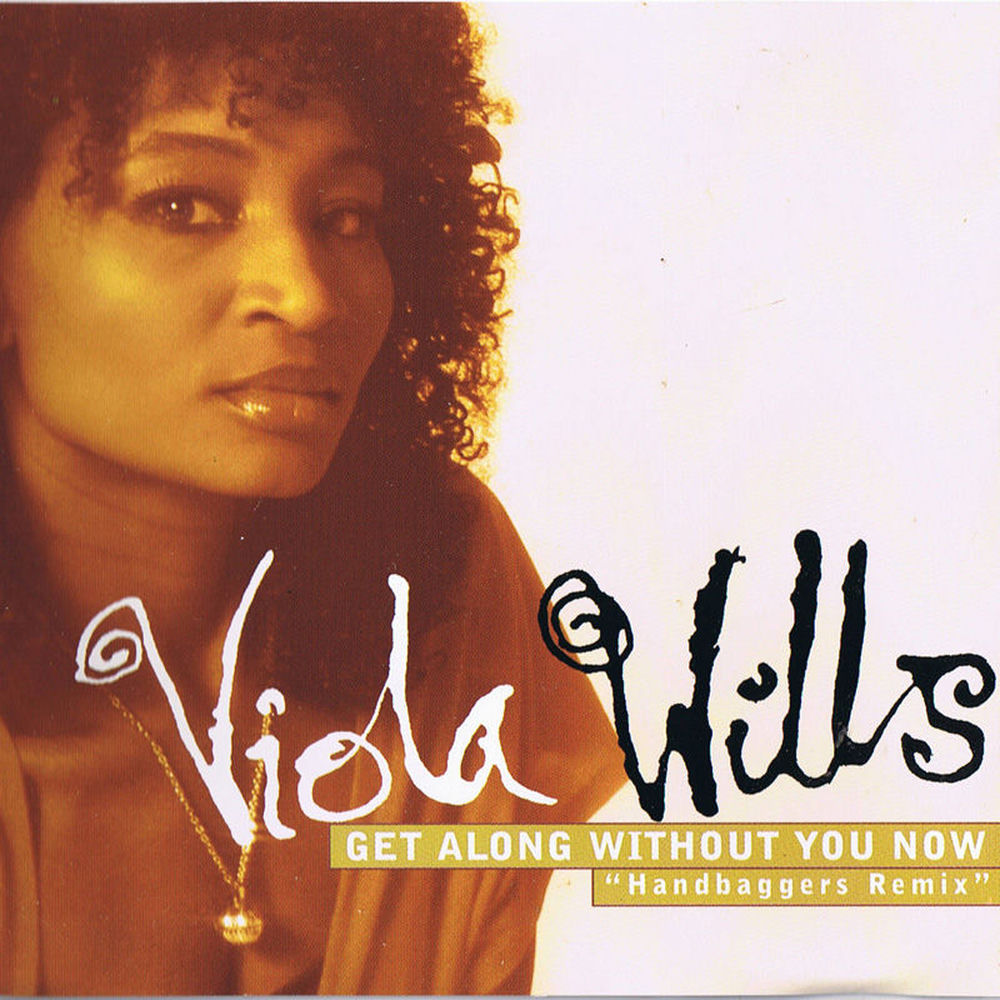 Gonna Get Along Without You Now by Viola Wills