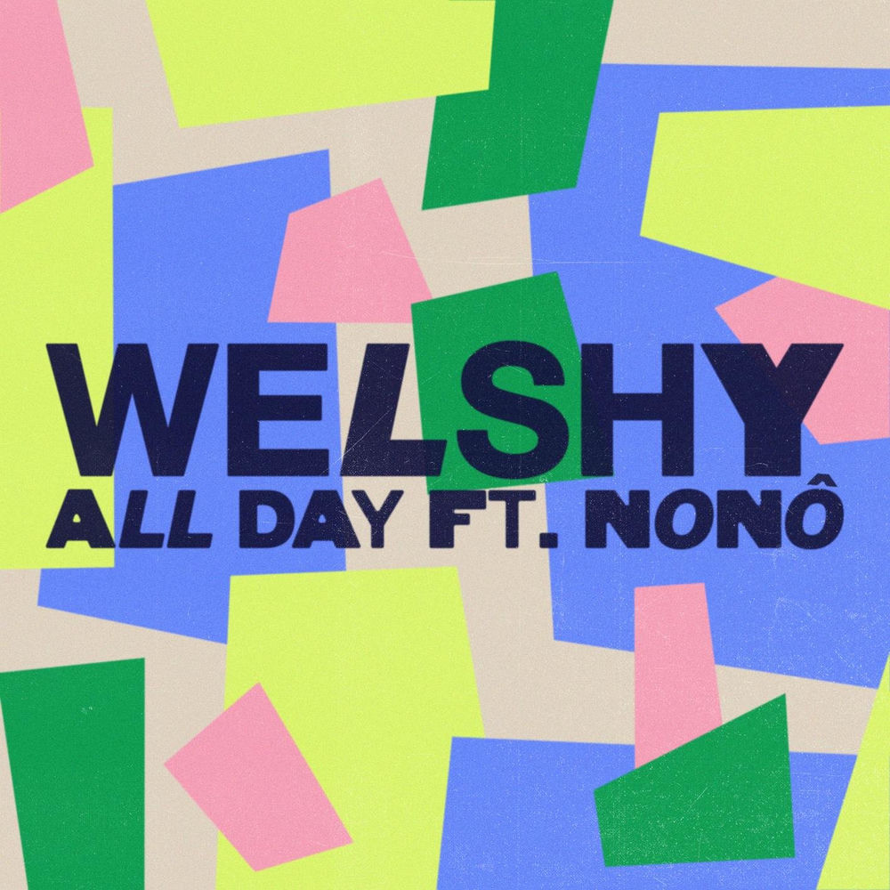 ALL DAY by WELSHY FT NONO