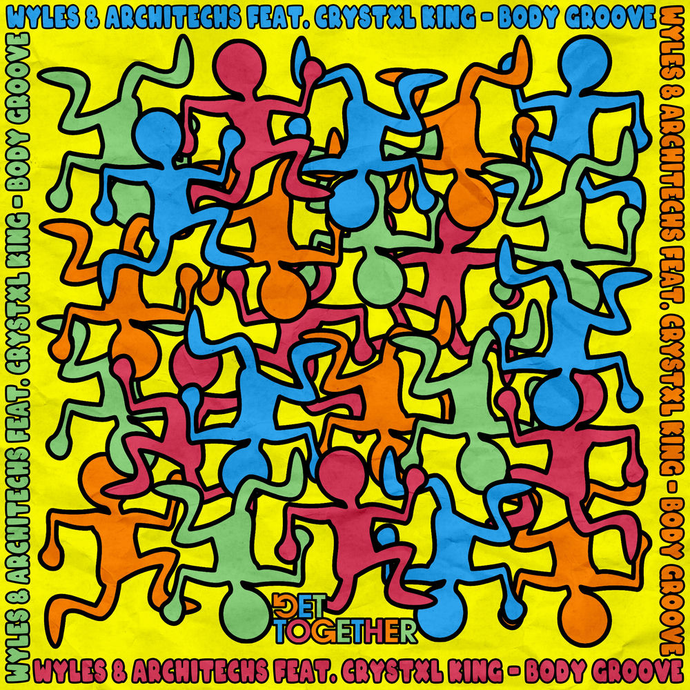 BODY GROOVE by WYLES/ARCHITECHS/CRYSTXL KING