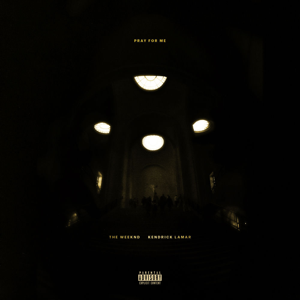PRAY FOR ME by Weeknd Kendrick Lamar