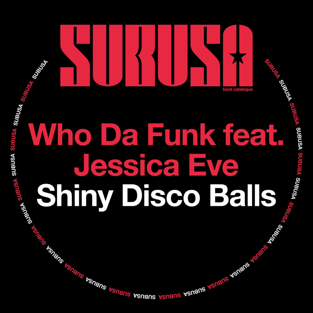 Shiny Disco Balls by Who Da Funk Featuring Jessica Eve
