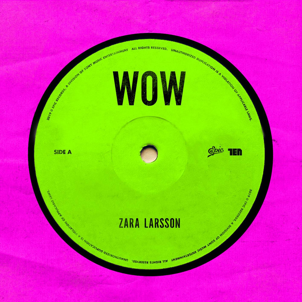 WOW by ZARA LARSSON