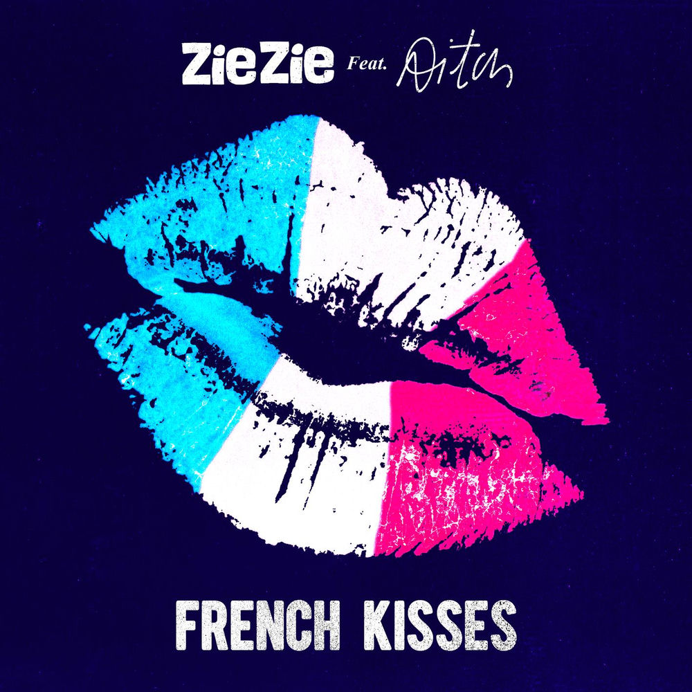 FRENCH KISSES by ZIEZIE FT AITCH