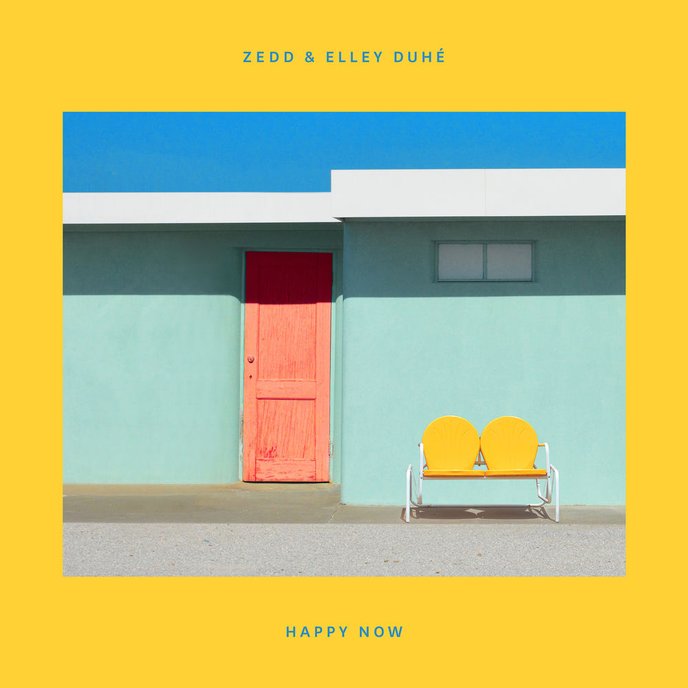 HAPPY NOW by Zedd Elley Duhe