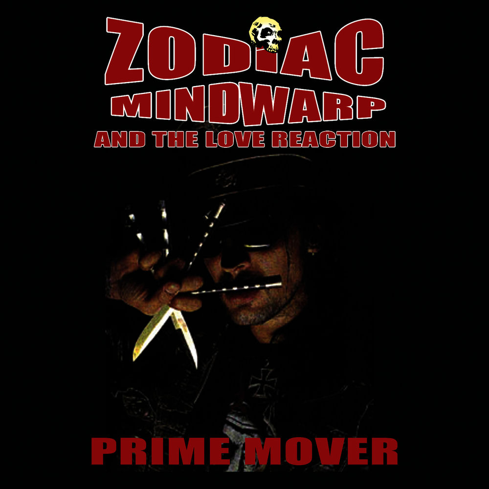 Prime Mover by Zodiac Mindwarp And The Love Reaction