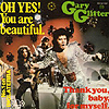 Oh Yes You're Beautiful - Gary Glitter