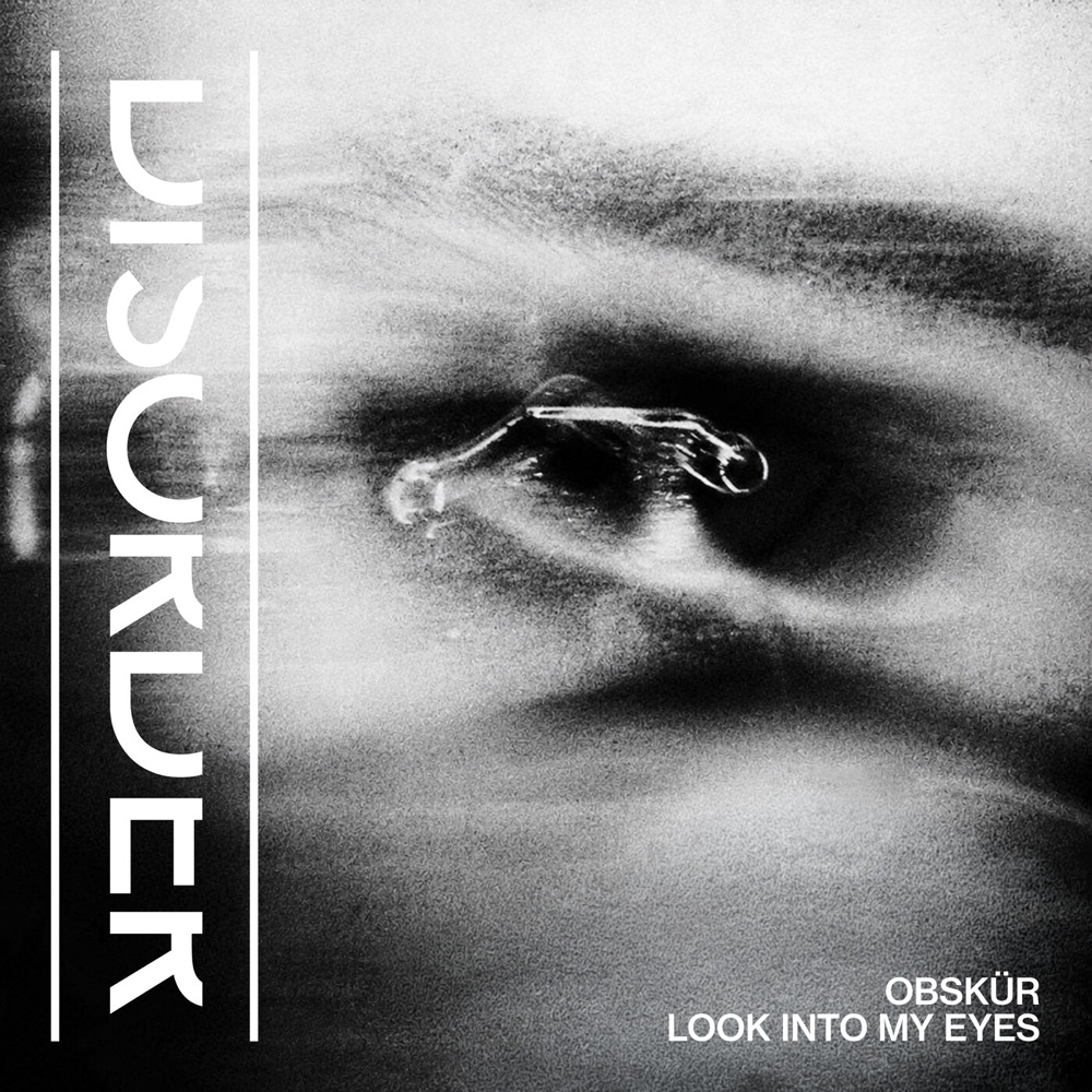 LOOK INTO MY EYES by OBSKUR