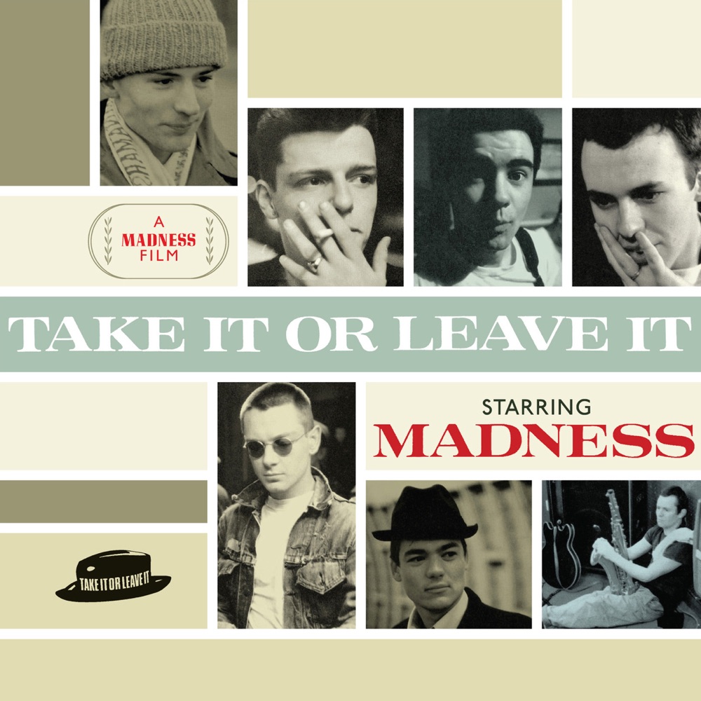 TAKE IT OR LEAVE IT by MADNESS