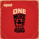 ONE MORE FOR THE ROAD by KEYWEST